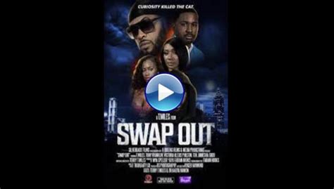 Watch Swap Out (2022) .